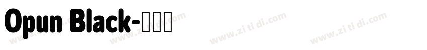 Opun Black字体转换 Opun Black字体转换